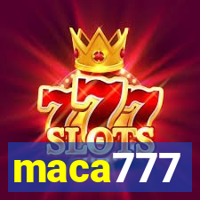 maca777