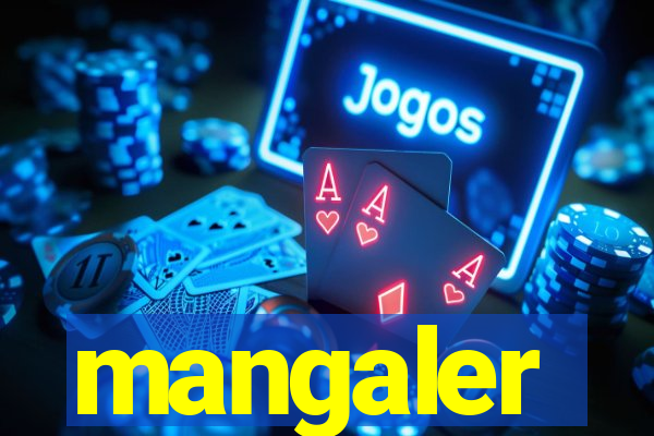 mangaler