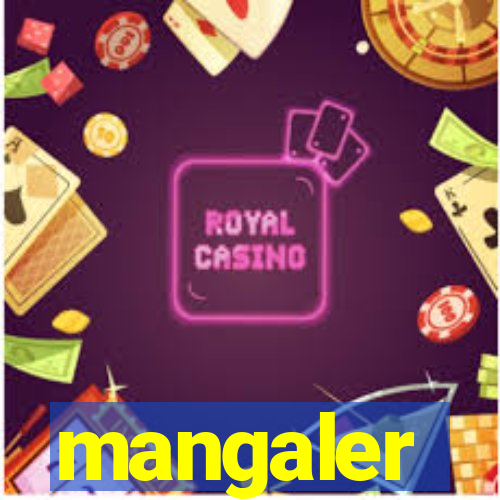 mangaler