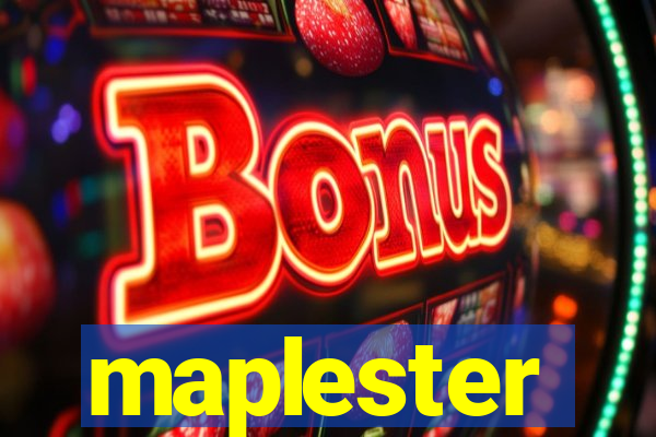 maplester