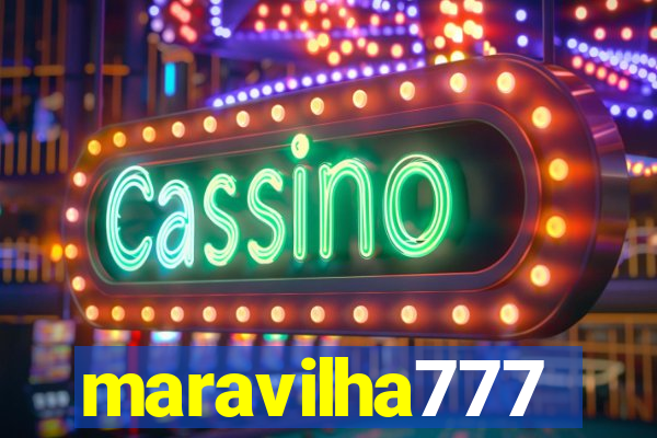 maravilha777