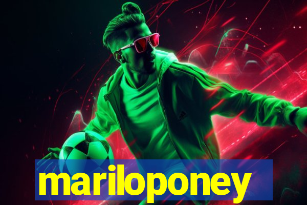 mariloponey