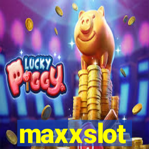 maxxslot