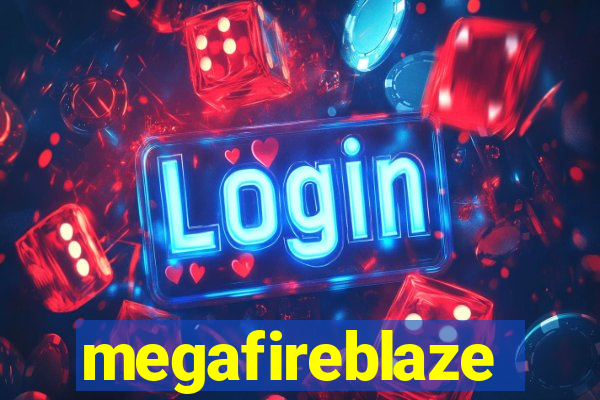 megafireblaze