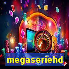 megaseriehd