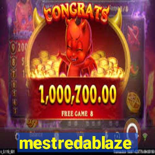 mestredablaze