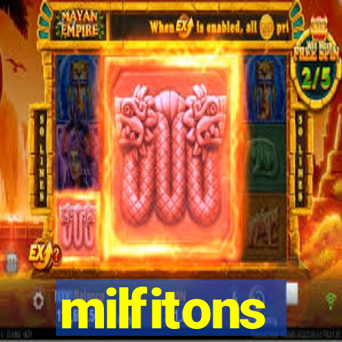 milfitons