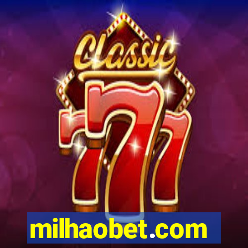 milhaobet.com