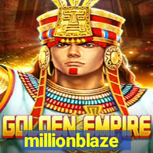 millionblaze