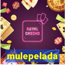 mulepelada