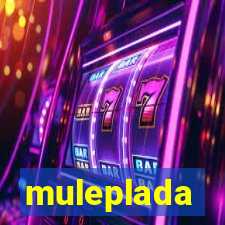 muleplada