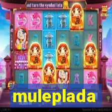 muleplada