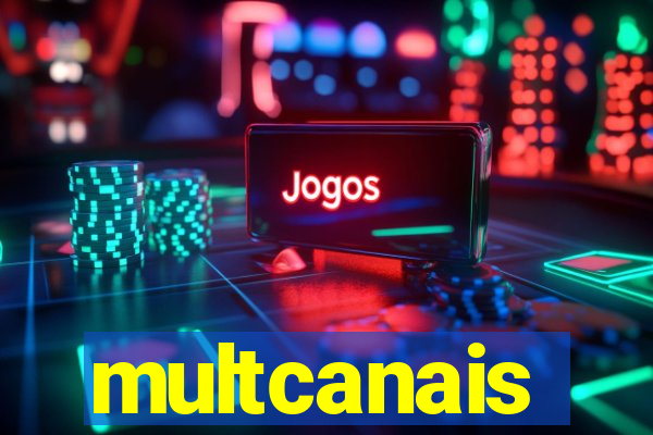 multcanais