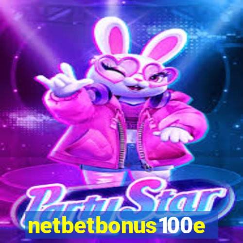 netbetbonus100e