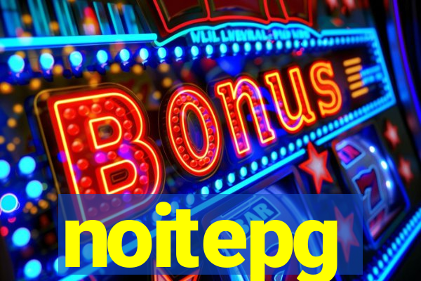 noitepg