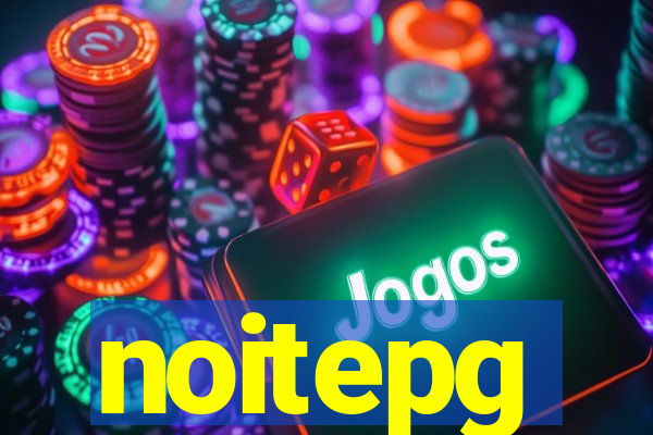 noitepg