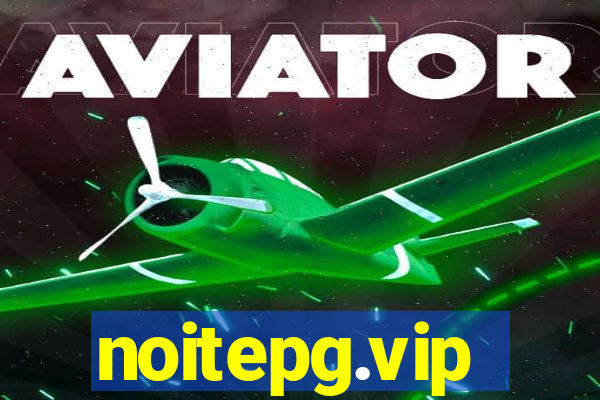 noitepg.vip