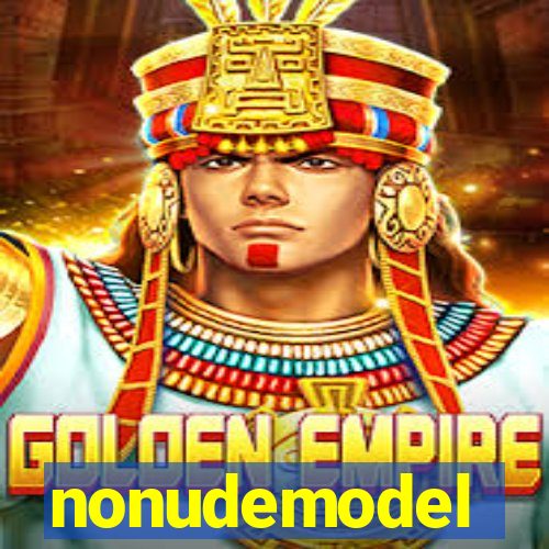 nonudemodel