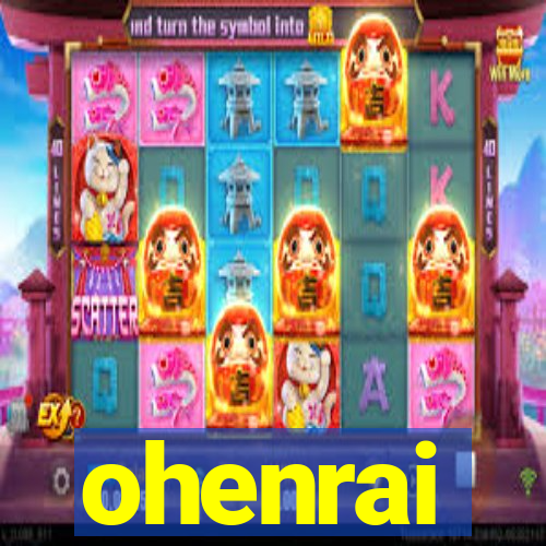 ohenrai