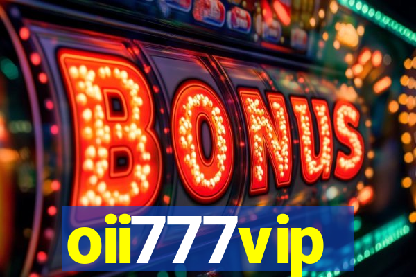 oii777vip