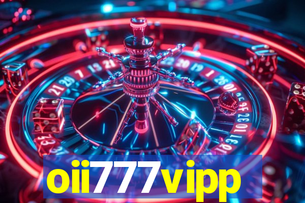 oii777vipp