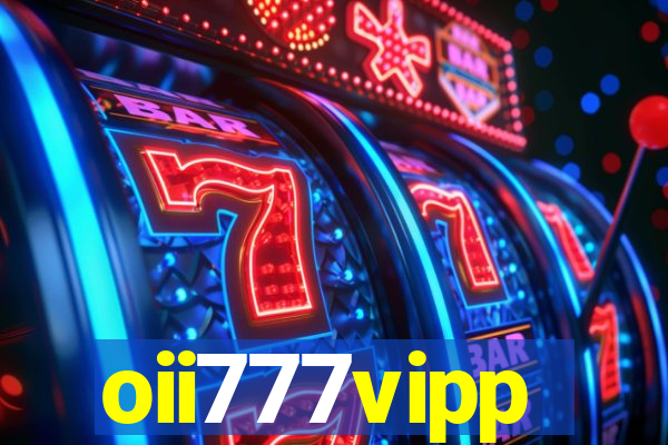 oii777vipp