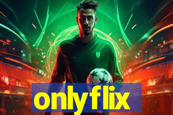 onlyflix