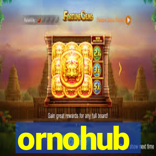 ornohub