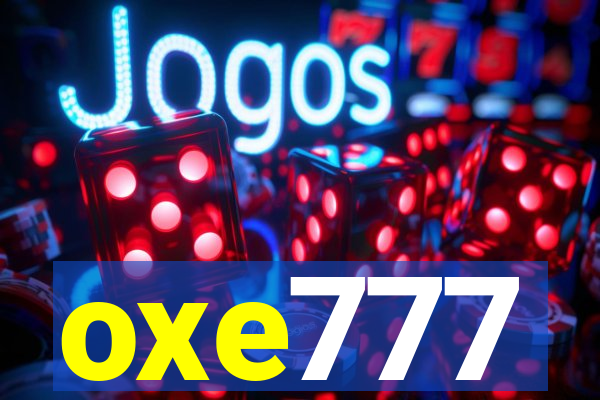 oxe777