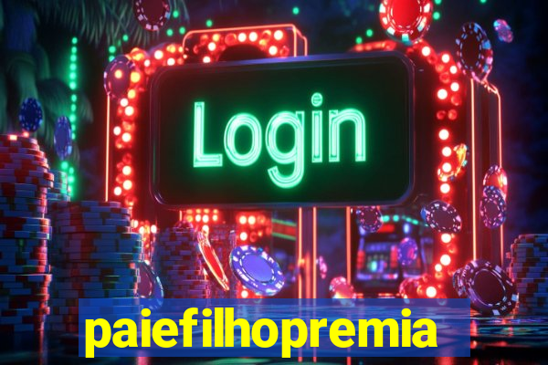 paiefilhopremiacoes.com