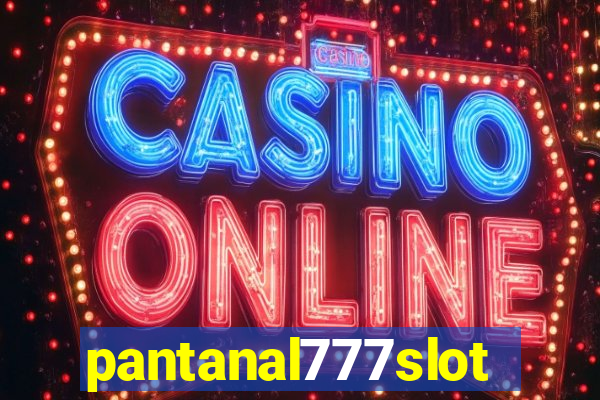 pantanal777slots.com