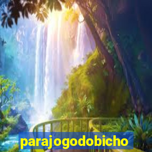 parajogodobicho