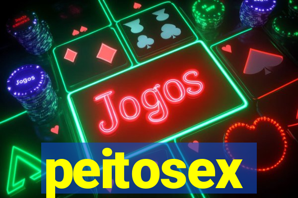 peitosex