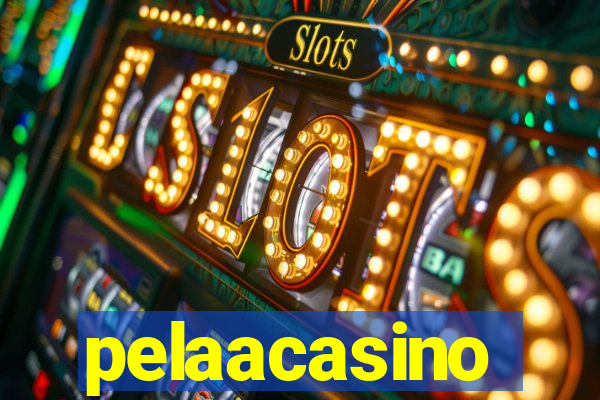 pelaacasino