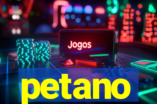 petano