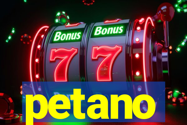 petano