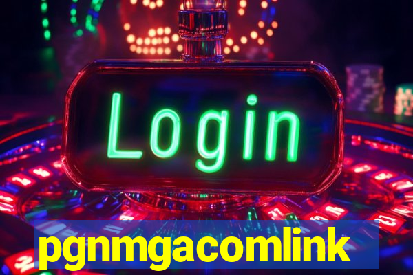 pgnmgacomlink