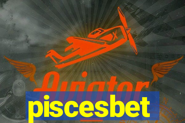 piscesbet