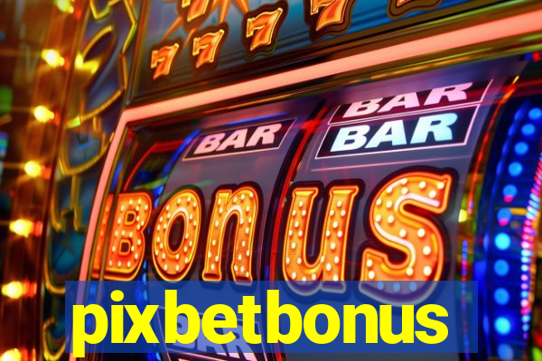 pixbetbonus