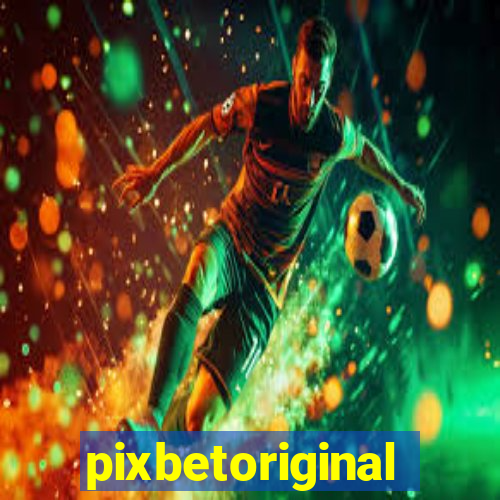 pixbetoriginal