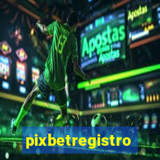 pixbetregistro