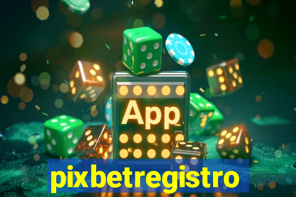 pixbetregistro