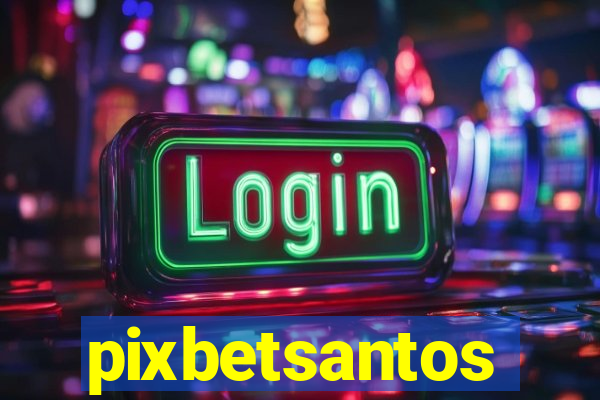 pixbetsantos