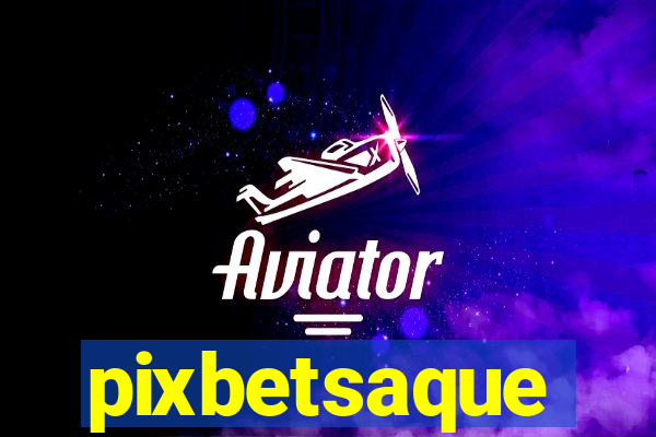 pixbetsaque