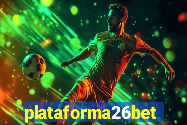 plataforma26bet