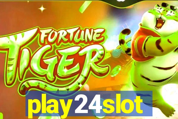 play24slot