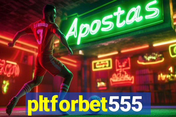 pltforbet555