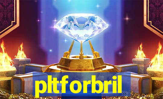 pltforbril