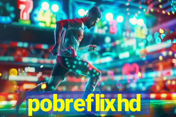 pobreflixhd