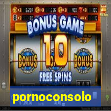 pornoconsolo